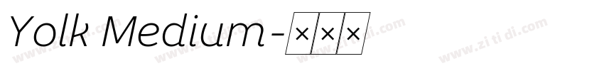 Yolk Medium字体转换